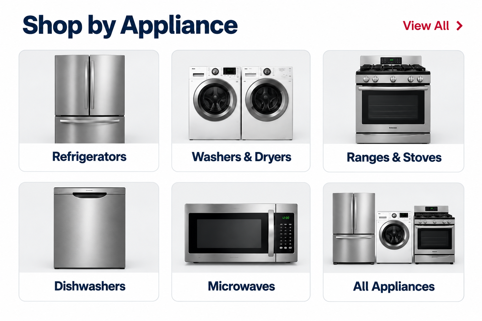 Shop by Appliance: refrigerators, washers and dryers, ranges and stoves, dishwashers, microwaves, and all appliances. View all.